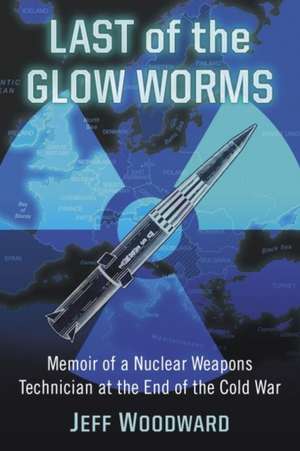 Last of the Glow Worms de Jeff Woodward