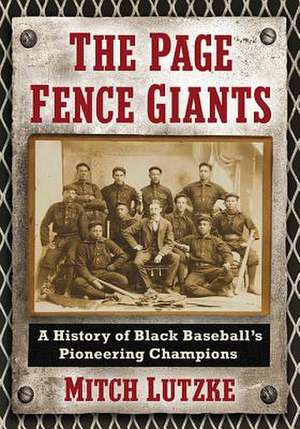 The Page Fence Giants de Lutzke, Mitch