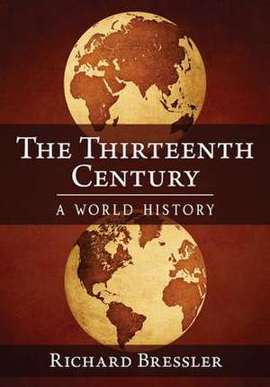 The Thirteenth Century de Richard Bressler