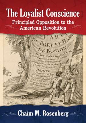 The Loyalist Conscience de Chaim M. Rosenberg