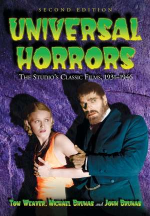 Universal Horrors de Tom Weaver