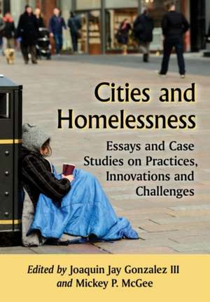 Cities and Homelessness de Joaquin Jay Gonzalez