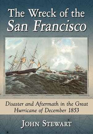 The Wreck of the San Francisco de John Stewart