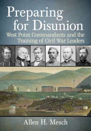 Preparing for Disunion de Allen H. Mesch