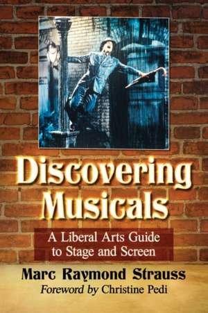 Discovering Musicals de Marc Raymond Strauss