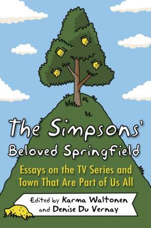 The Simpsons' Beloved Springfield de Denise Du Vernay