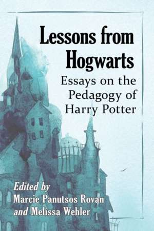 Lessons from Hogwarts de Marcie Panutsos Rovan