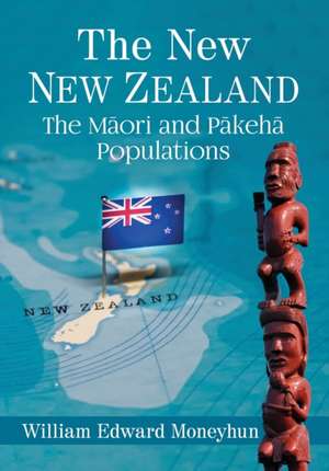 The New New Zealand de William Edward Moneyhun