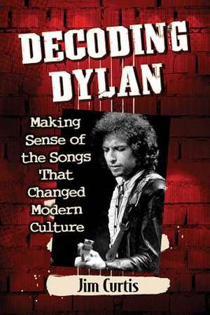 Decoding Dylan de Jim Curtis