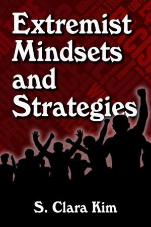 Extremist Mindsets and Strategies de S. Clara Kim