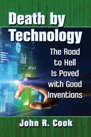 Death by Technology de John R. Cook