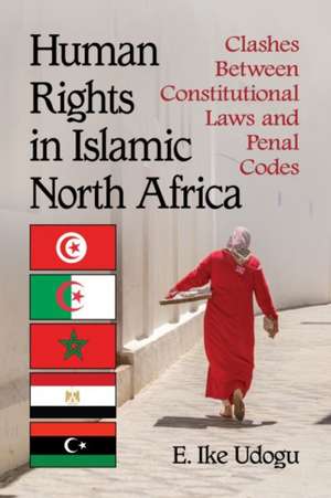 Human Rights in Islamic North Africa de E. Ike Udogu