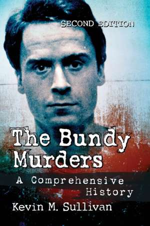 The Bundy Murders de Kevin M. Sullivan