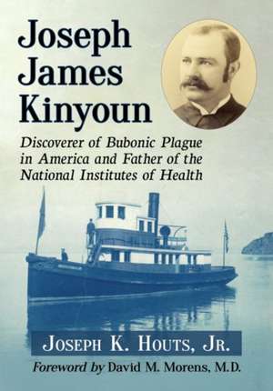 Joseph James Kinyoun de Joseph K. Houts