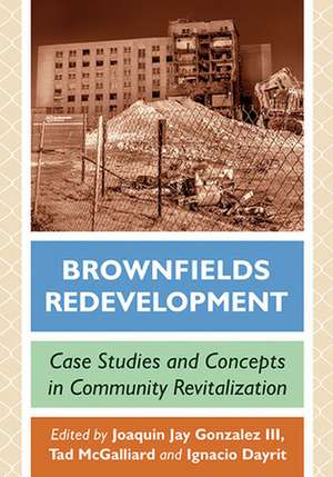 Brownfields Redevelopment de Ignacio Dayrit