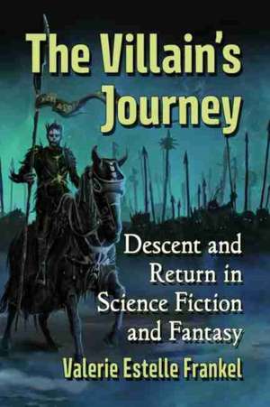 The Villain's Journey de Valerie Estelle Frankel