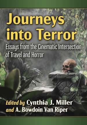 Journeys into Terror de Cynthia J. Miller