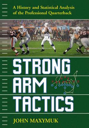 Strong Arm Tactics de John Maxymuk