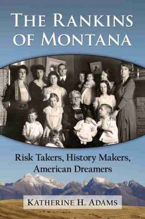 The Rankins of Montana de Katherine H. Adams