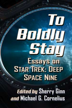 To Boldly Stay de Sherry Ginn