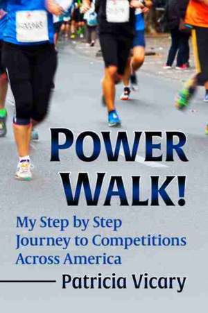 Power Walk! de Patricia Vicary