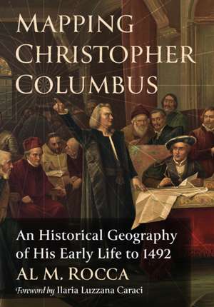 Mapping Christopher Columbus de Al M. Rocca