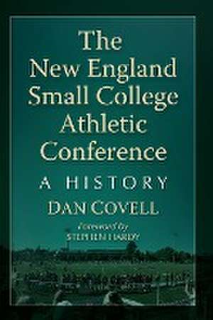 The New England Small College Athletic Conference de Dan Covell