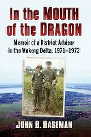 In the Mouth of the Dragon de John B. Haseman