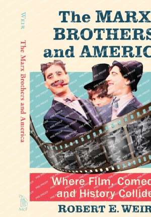 The Marx Brothers and America de Robert E. Weir