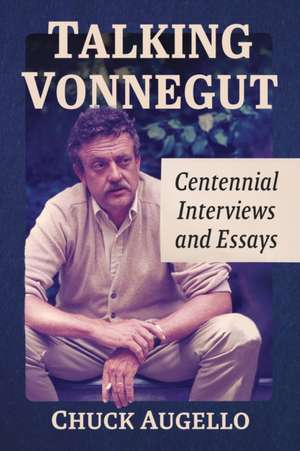 Talking Vonnegut de Chuck Augello