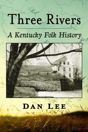 Three Rivers de Dan Lee