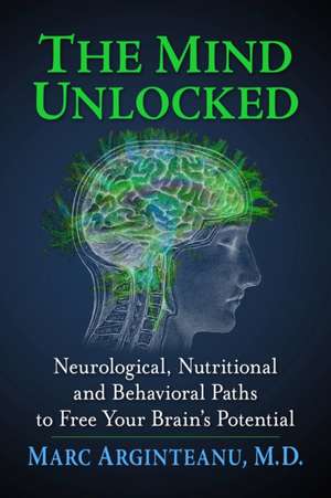 The Mind Unlocked de Marc Arginteanu