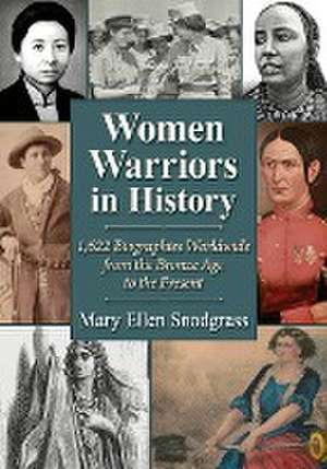 Women Warriors in History de Mary Ellen Snodgrass