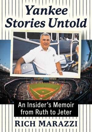 Yankee Stories Untold de Rich Marazzi