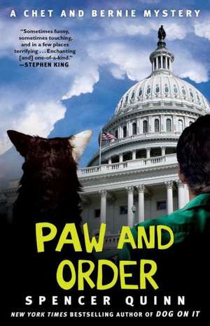 Paw and Order: A Chet and Bernie Mystery de Spencer Quinn