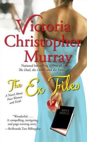 The Ex Files de Victoria Christopher Murray