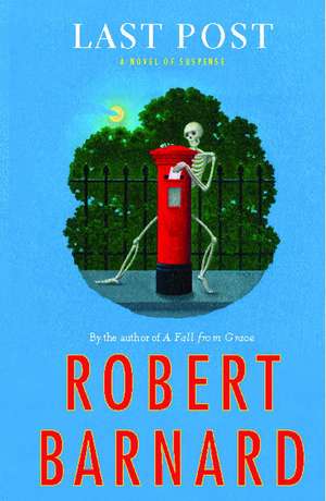 Last Post: A Novel of Suspense de Robert Barnard