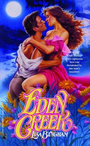 Eden Creek de Lisa Bingham