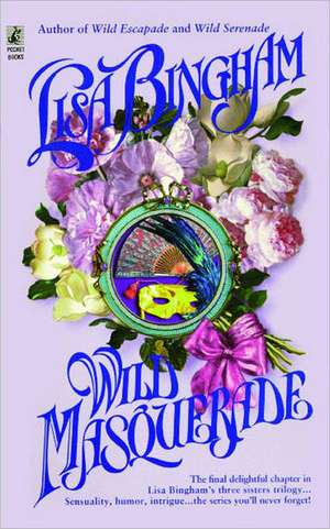 Wild Masquerade de Lisa Bingham