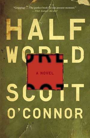 Half World de Scott O'Connor