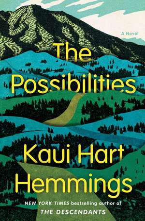 The Possibilities de Kaui Hart Hemmings