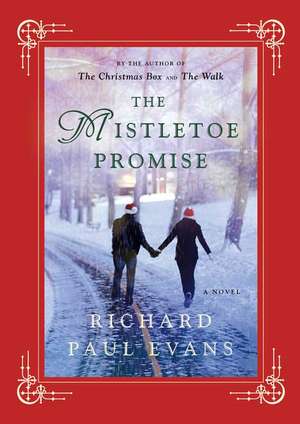 The Mistletoe Promise de Richard Paul Evans