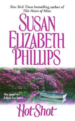 Hot Shot de Susan Elizabeth Phillips