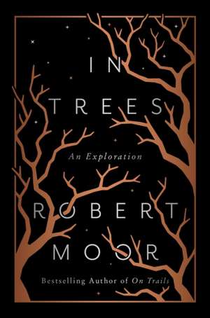 In Trees de Robert Moor