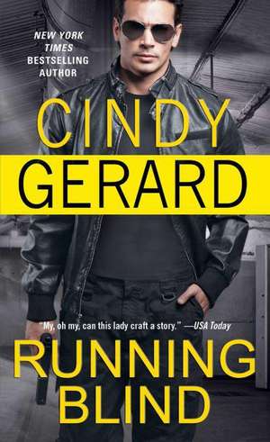 Running Blind de Cindy Gerard