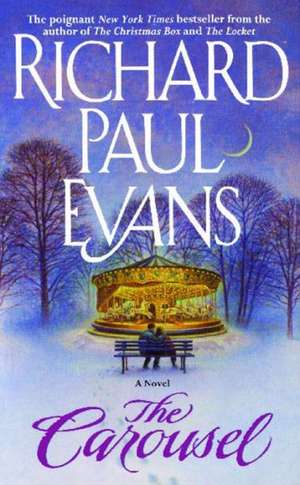 The Carousel de Richard Paul Evans