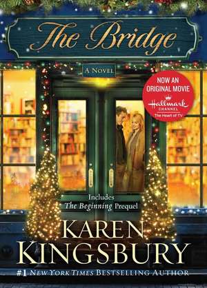 The Bridge de Karen Kingsbury