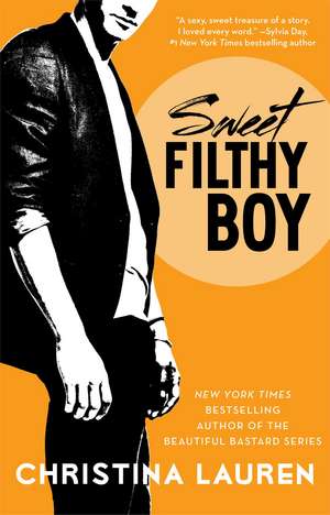 Sweet Filthy Boy de Christina Lauren