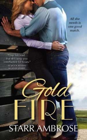 Gold Fire de Starr Ambrose