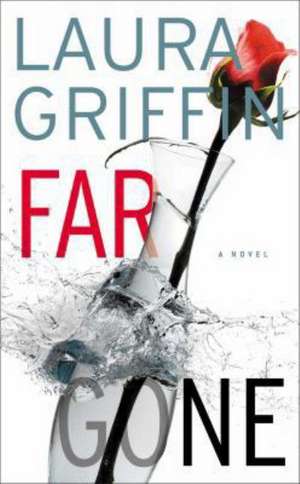Far Gone de Laura Griffin